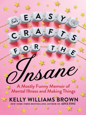 cover image of Easy Crafts for the Insane